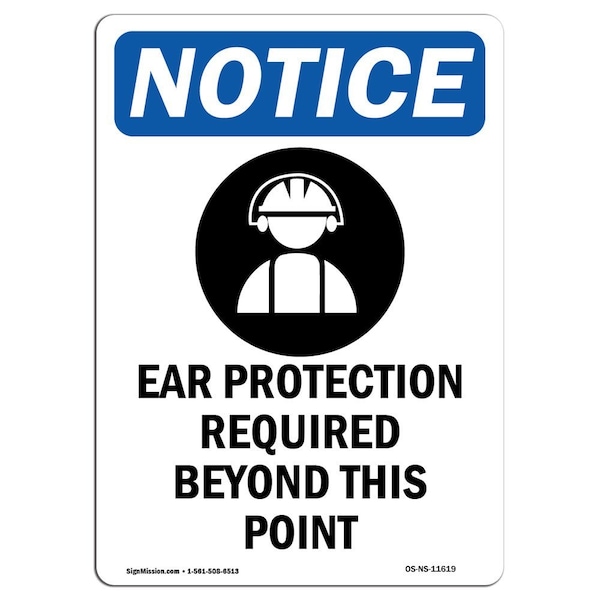 OSHA Sign, Ear Protection Required With Symbol, 24in X 18in Rigid Plastic, 18" W, 24" H, Portrait